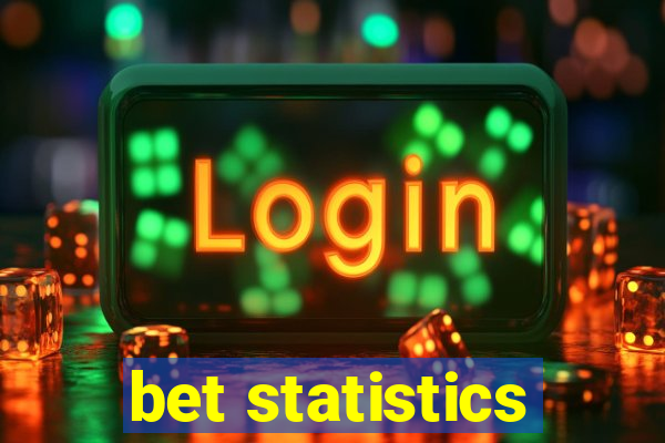 bet statistics